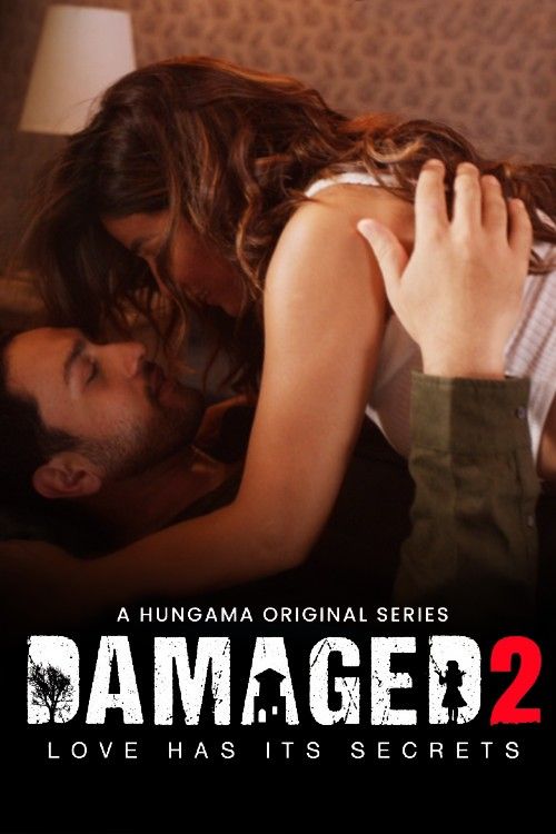 poster of [18＋] Damaged (2020) Season 2 Hindi Complete Web Series